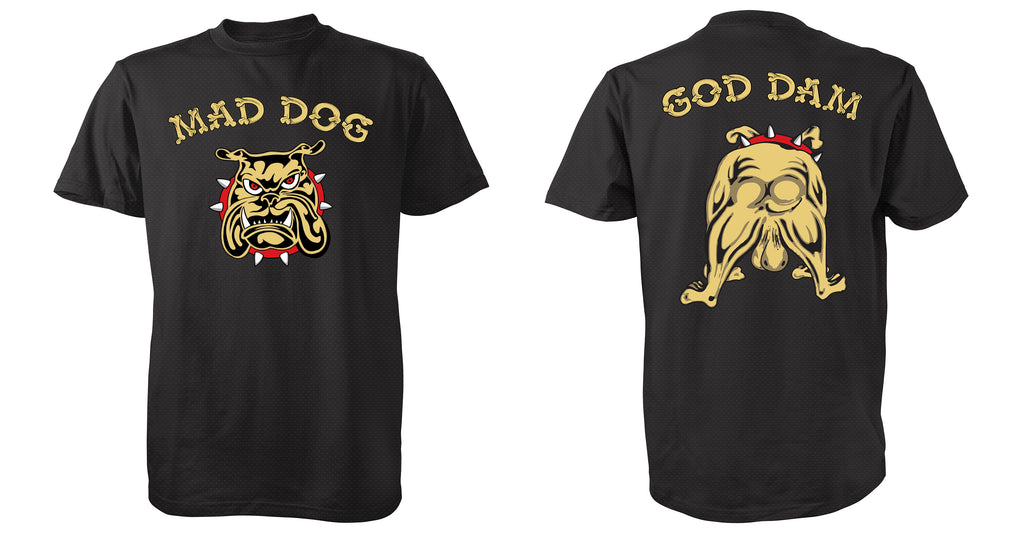 GOD DAM / MAD DOG - DRYFIT Shirt